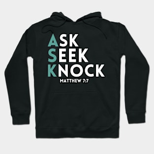 Ask Seek Knock Hoodie